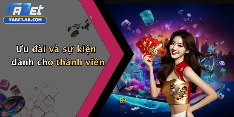 Ưu đãi và sự kiện dành cho thành viên